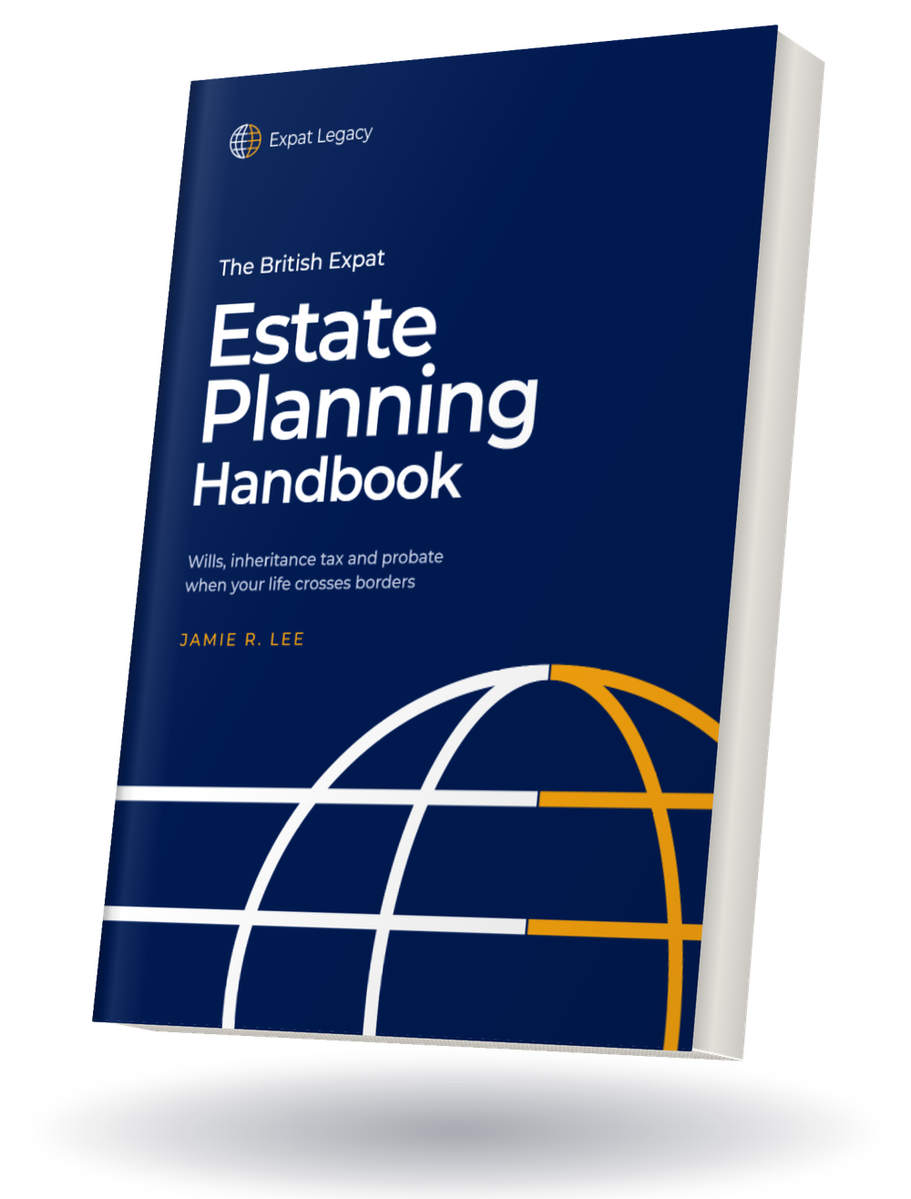 Cover of The British Expat Estate Planning Handbook by Jamie R. Lee